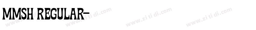 MMSH Regular字体转换 MMSH Regular字体转换